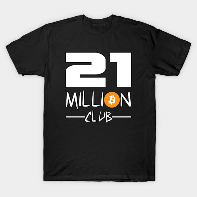 Bitcoin 21 million coins only. BTC Blockchain T-Shirt by KultureinDeezign